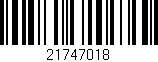 Código de barras (EAN, GTIN, SKU, ISBN): '21747018'