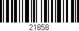 Código de barras (EAN, GTIN, SKU, ISBN): '21858'