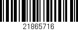 Código de barras (EAN, GTIN, SKU, ISBN): '21865716'