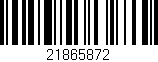 Código de barras (EAN, GTIN, SKU, ISBN): '21865872'