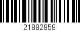 Código de barras (EAN, GTIN, SKU, ISBN): '21882959'