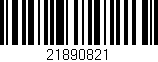 Código de barras (EAN, GTIN, SKU, ISBN): '21890821'