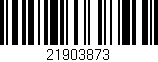 Código de barras (EAN, GTIN, SKU, ISBN): '21903873'