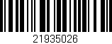 Código de barras (EAN, GTIN, SKU, ISBN): '21935026'