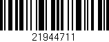Código de barras (EAN, GTIN, SKU, ISBN): '21944711'