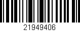 Código de barras (EAN, GTIN, SKU, ISBN): '21949406'