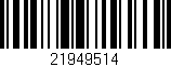 Código de barras (EAN, GTIN, SKU, ISBN): '21949514'