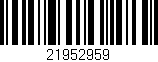 Código de barras (EAN, GTIN, SKU, ISBN): '21952959'