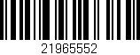Código de barras (EAN, GTIN, SKU, ISBN): '21965552'