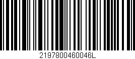 Código de barras (EAN, GTIN, SKU, ISBN): '2197800460046L'