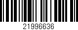 Código de barras (EAN, GTIN, SKU, ISBN): '21996636'