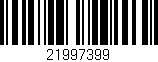 Código de barras (EAN, GTIN, SKU, ISBN): '21997399'