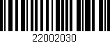 Código de barras (EAN, GTIN, SKU, ISBN): '22002030'