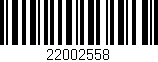 Código de barras (EAN, GTIN, SKU, ISBN): '22002558'