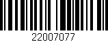 Código de barras (EAN, GTIN, SKU, ISBN): '22007077'