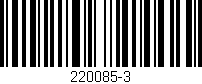 Código de barras (EAN, GTIN, SKU, ISBN): '220085-3'