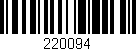 Código de barras (EAN, GTIN, SKU, ISBN): '220094'