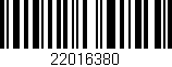 Código de barras (EAN, GTIN, SKU, ISBN): '22016380'