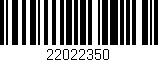 Código de barras (EAN, GTIN, SKU, ISBN): '22022350'