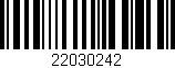 Código de barras (EAN, GTIN, SKU, ISBN): '22030242'