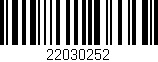 Código de barras (EAN, GTIN, SKU, ISBN): '22030252'