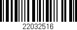 Código de barras (EAN, GTIN, SKU, ISBN): '22032516'