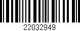 Código de barras (EAN, GTIN, SKU, ISBN): '22032949'