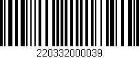 Código de barras (EAN, GTIN, SKU, ISBN): '220332000039'