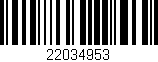 Código de barras (EAN, GTIN, SKU, ISBN): '22034953'