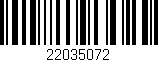 Código de barras (EAN, GTIN, SKU, ISBN): '22035072'