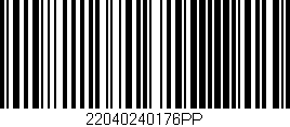 Código de barras (EAN, GTIN, SKU, ISBN): '22040240176PP'