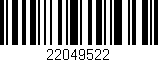 Código de barras (EAN, GTIN, SKU, ISBN): '22049522'