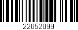 Código de barras (EAN, GTIN, SKU, ISBN): '22052099'