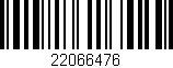 Código de barras (EAN, GTIN, SKU, ISBN): '22066476'