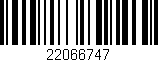 Código de barras (EAN, GTIN, SKU, ISBN): '22066747'