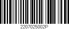 Código de barras (EAN, GTIN, SKU, ISBN): '2207025002P'