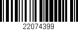 Código de barras (EAN, GTIN, SKU, ISBN): '22074399'