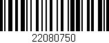 Código de barras (EAN, GTIN, SKU, ISBN): '22080750'