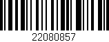 Código de barras (EAN, GTIN, SKU, ISBN): '22080857'