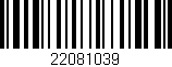 Código de barras (EAN, GTIN, SKU, ISBN): '22081039'