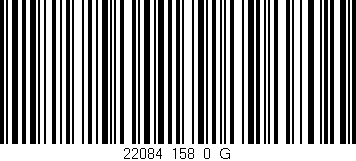 Código de barras (EAN, GTIN, SKU, ISBN): '22084_158_0_G'