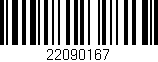 Código de barras (EAN, GTIN, SKU, ISBN): '22090167'