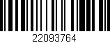 Código de barras (EAN, GTIN, SKU, ISBN): '22093764'