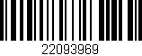 Código de barras (EAN, GTIN, SKU, ISBN): '22093969'