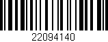 Código de barras (EAN, GTIN, SKU, ISBN): '22094140'