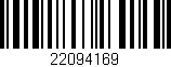 Código de barras (EAN, GTIN, SKU, ISBN): '22094169'