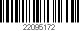 Código de barras (EAN, GTIN, SKU, ISBN): '22095172'