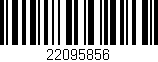 Código de barras (EAN, GTIN, SKU, ISBN): '22095856'