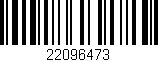 Código de barras (EAN, GTIN, SKU, ISBN): '22096473'
