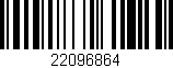Código de barras (EAN, GTIN, SKU, ISBN): '22096864'
